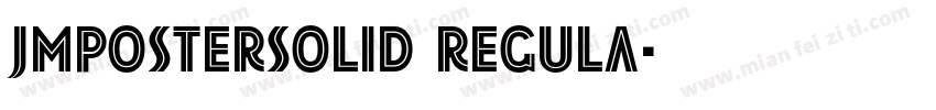 JMPosterSolid Regula字体转换
